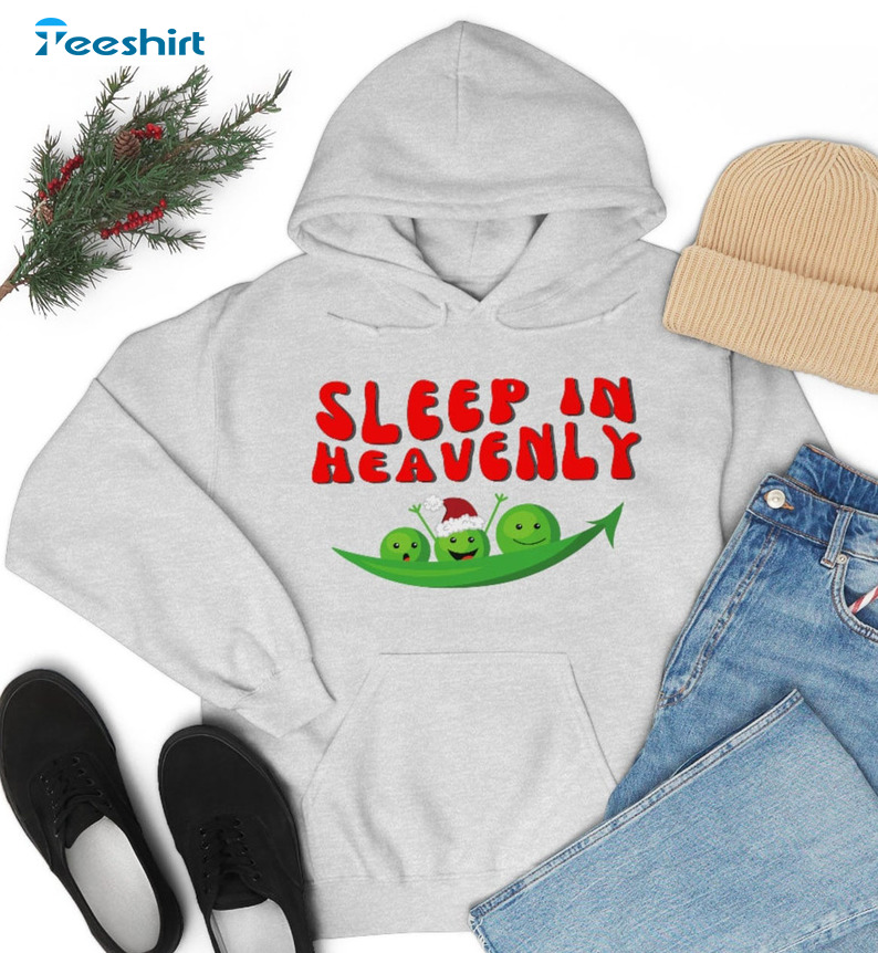 Sleep In Heavenly Peas Shirt, Christmas Unisex T-shirt Short Sleeve