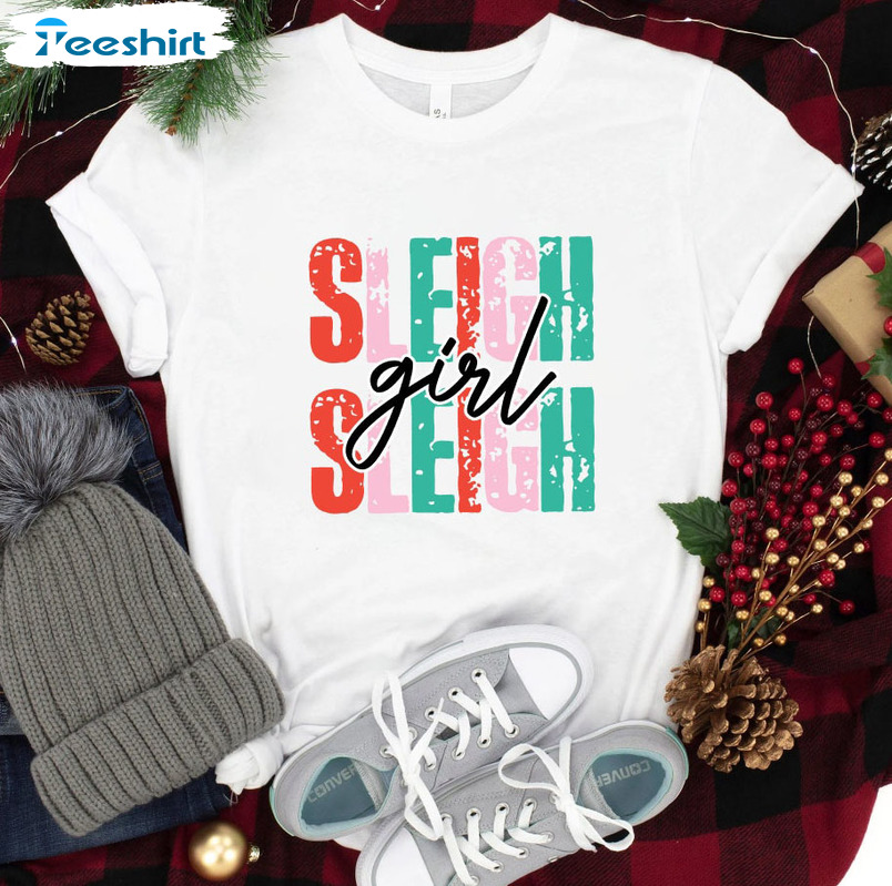 Sleigh Girl Sleigh Shirt, Christmas Unisex Hoodie Short Sleeve