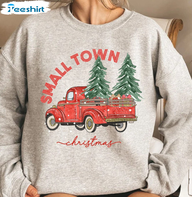 Small Town Christmas Sweatshirt – Hometown Christmas Farm Frash Long Sleeve