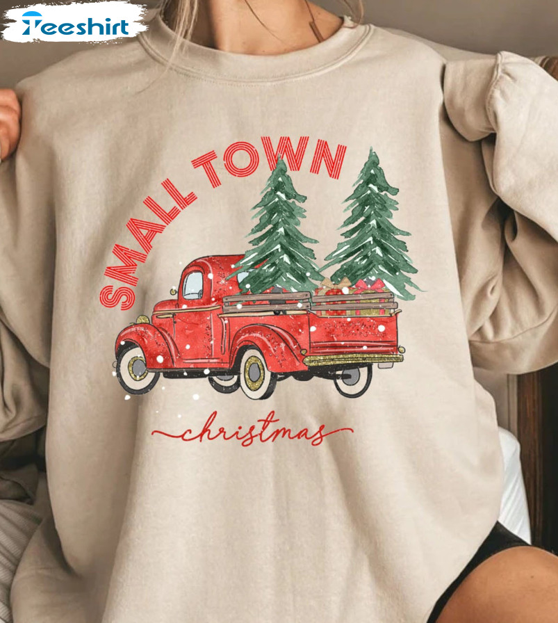 Small Town Christmas Sweatshirt – Hometown Christmas Farm Frash Long Sleeve