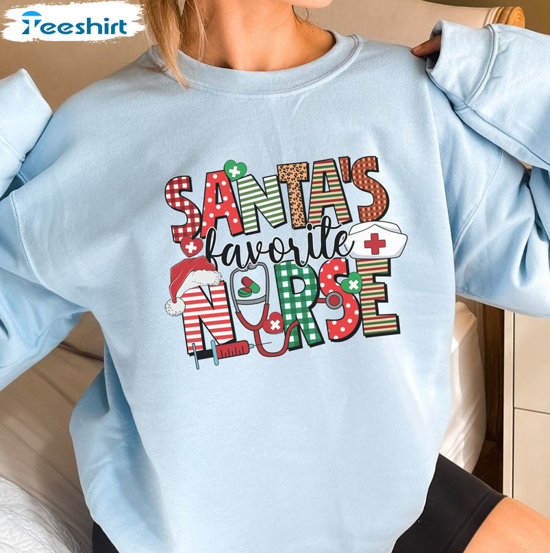 Snata Favorite Nurse Shirt – Nurse Christmas Sweatshirt Crewneck