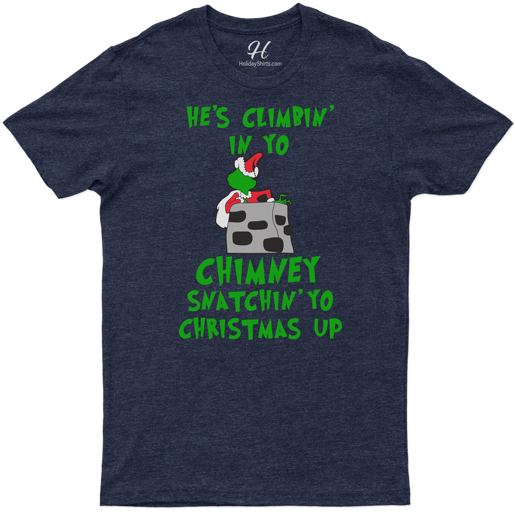 Snatchin’ Yo Xmas Chimney Climber Shirt