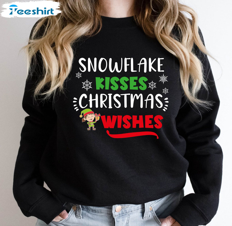 Snowflake Kisses Christmas Wishes Sweatshirt, Believe Christmas Sweater Holiday Festive Hoodie Shirt