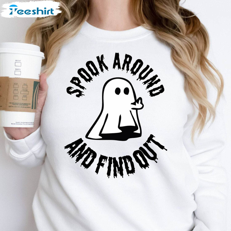 Spook Around And Find Out Funny Shirt, Halloween Ghost Tee Tops Short Sleeve