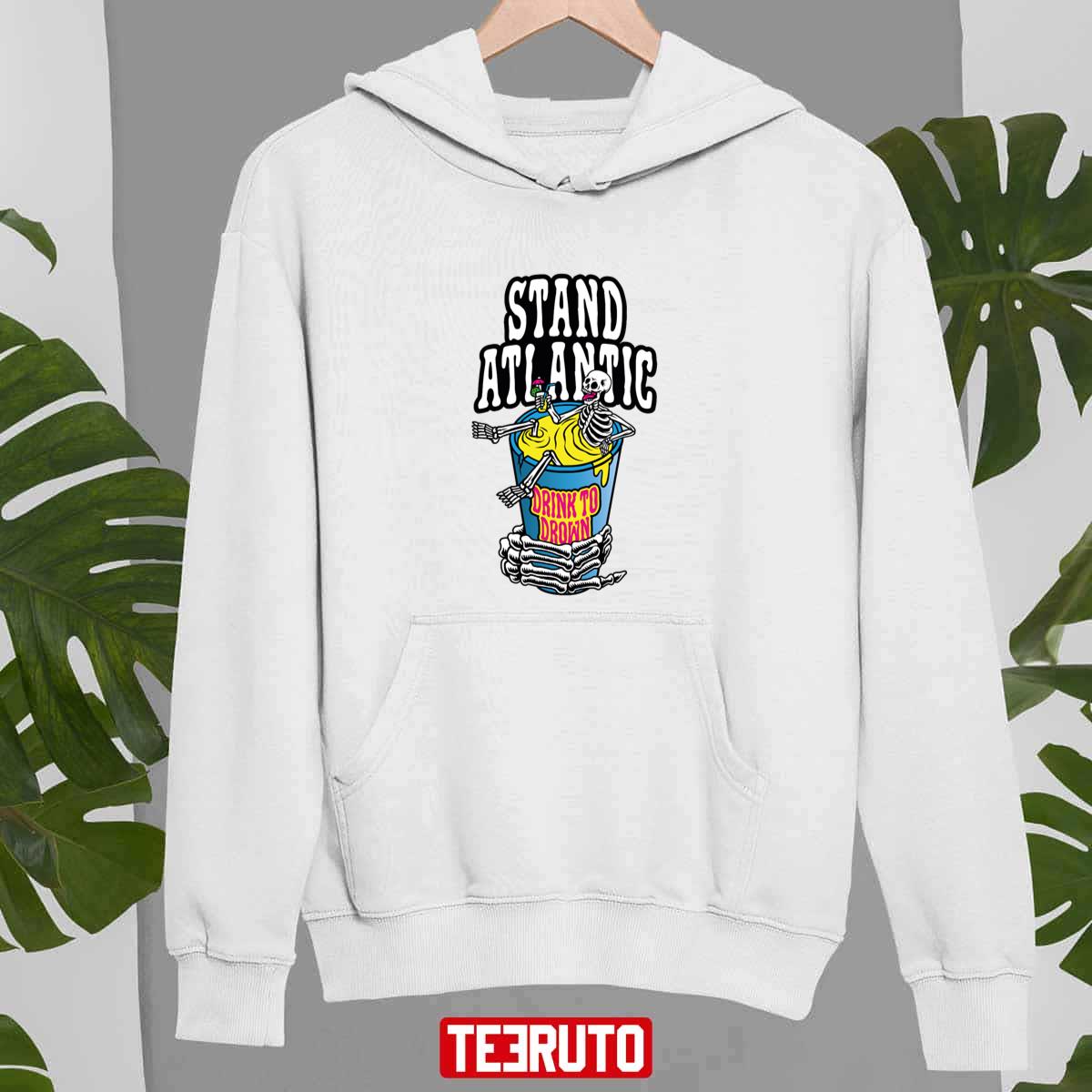 Stand Atlantic Drink To Drown Halloween Unisex Sweatshirt