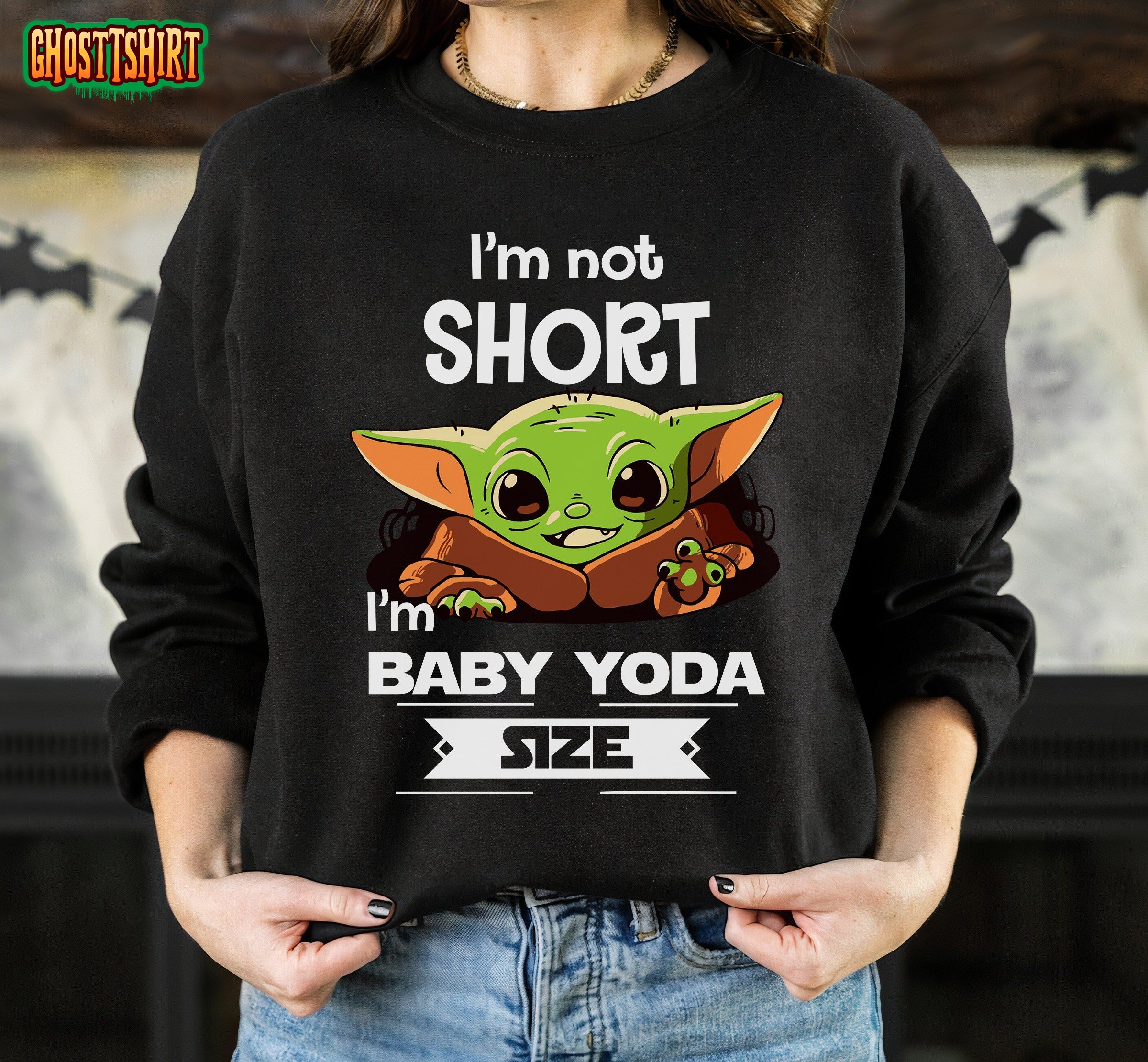 Star Wars The Child I’m Not Short I’m Baby Yoda Size Vintage Sweatshirt