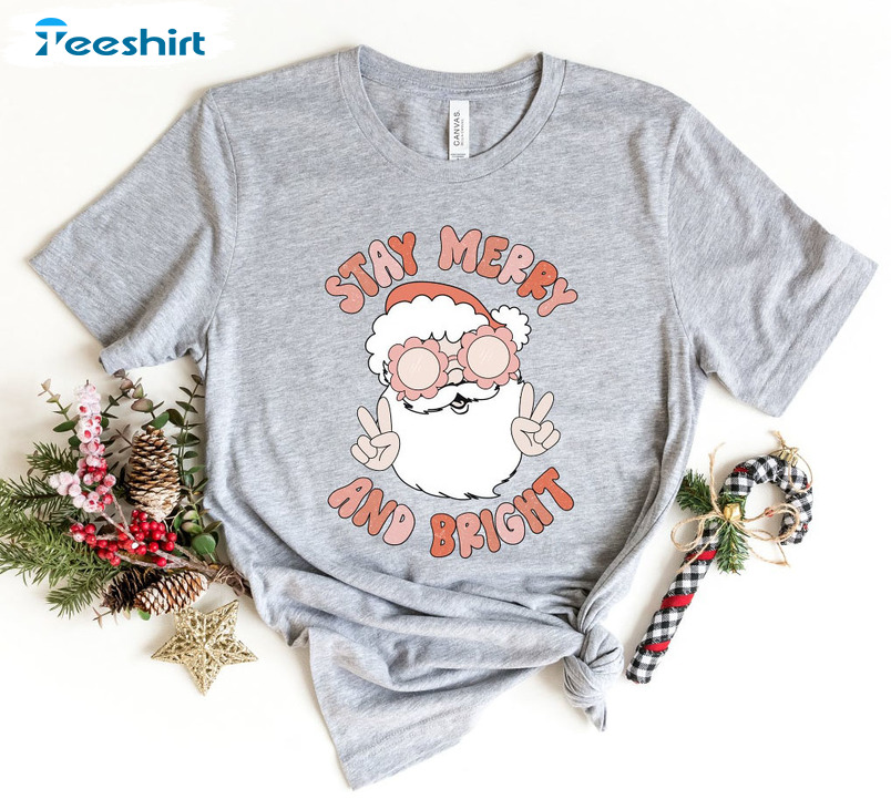 Stay Merry And Bright Shirt, Christmas Funny Crewneck Hoodie