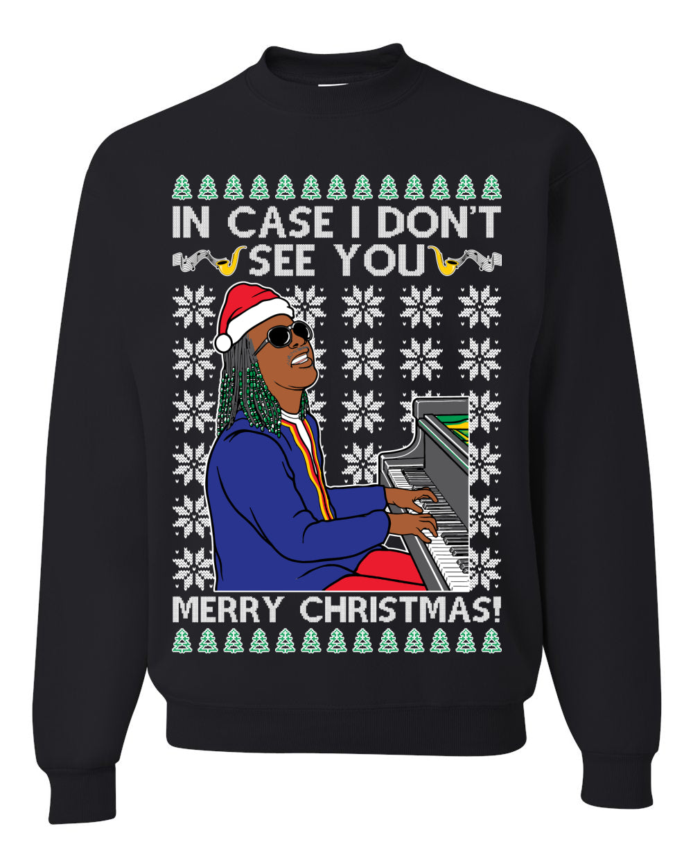 Stevie Wonder In Case I Don’t See You Merry Xmas Ugly Christmas Sweater Unisex Crewneck Graphic Sweatshirt- Best Christmas Gifts 2023