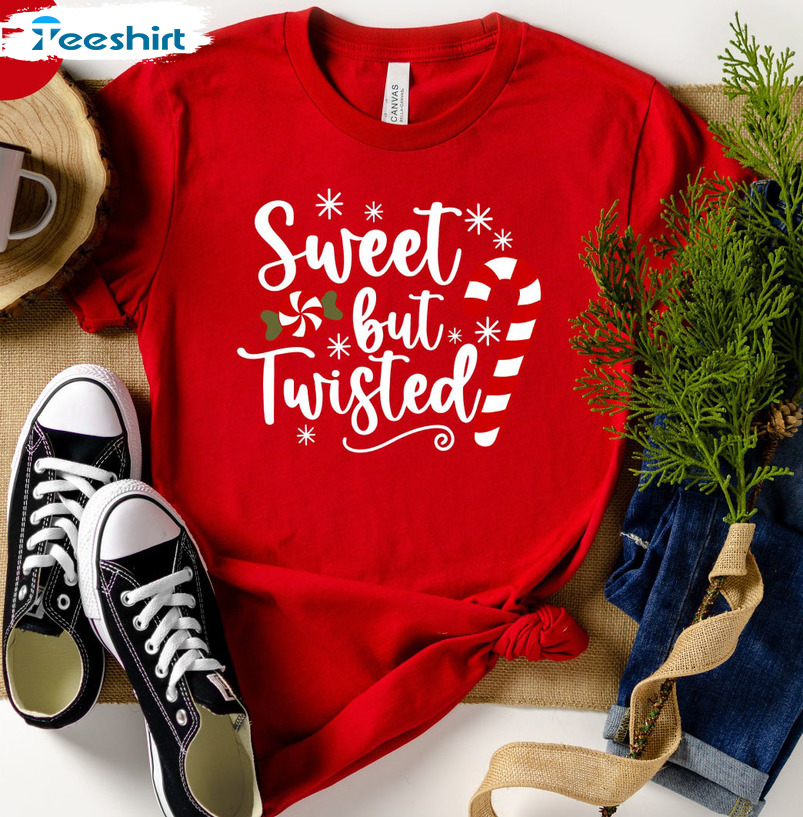 Sweet But Twisted Shirt, Christmas Unisex T-shirt Tee Tops