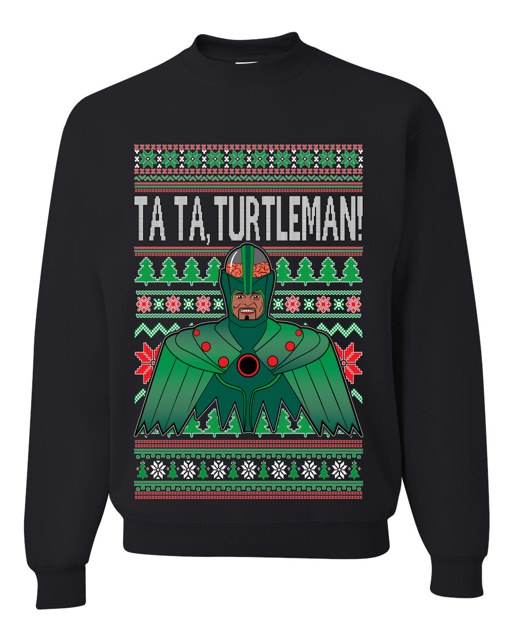 TaTa, Turtleman Quote Meme Jingle Ugly Christmas Sweater Unisex Crewneck Graphic Sweatshirt- Best Christmas Gifts 2023