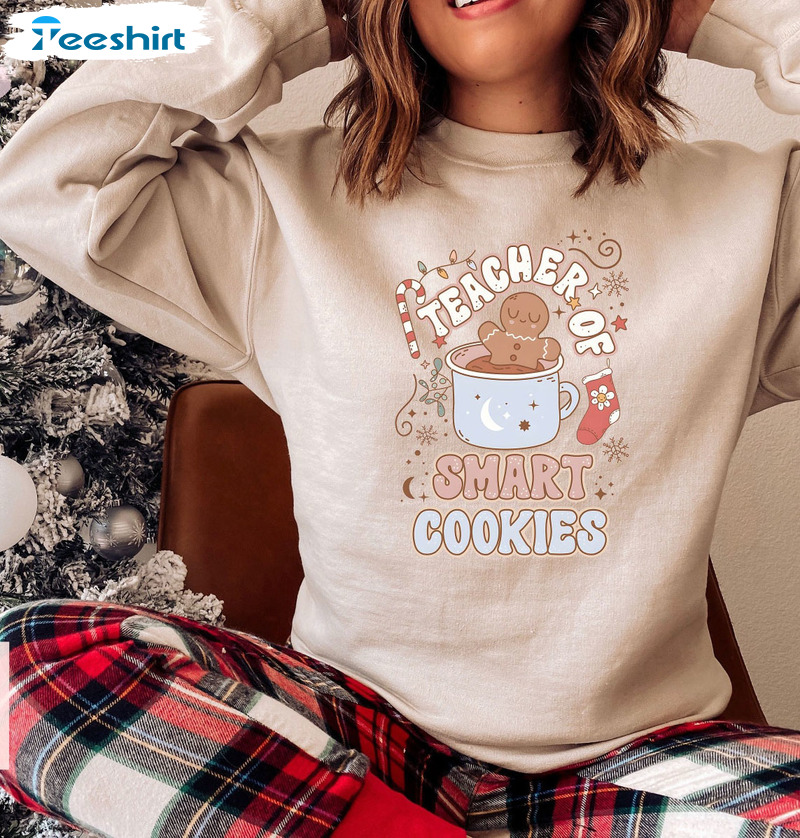 Teacher Of Smart Cookies Christmas Shirt, Xmas Teachers Unisex Hoodie Long Sleeve