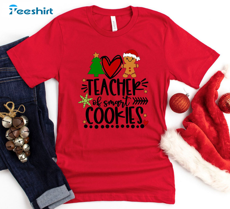 Teacher Of Smart Cookies Shirt, Christmas Sweatshirt Long Sleeve