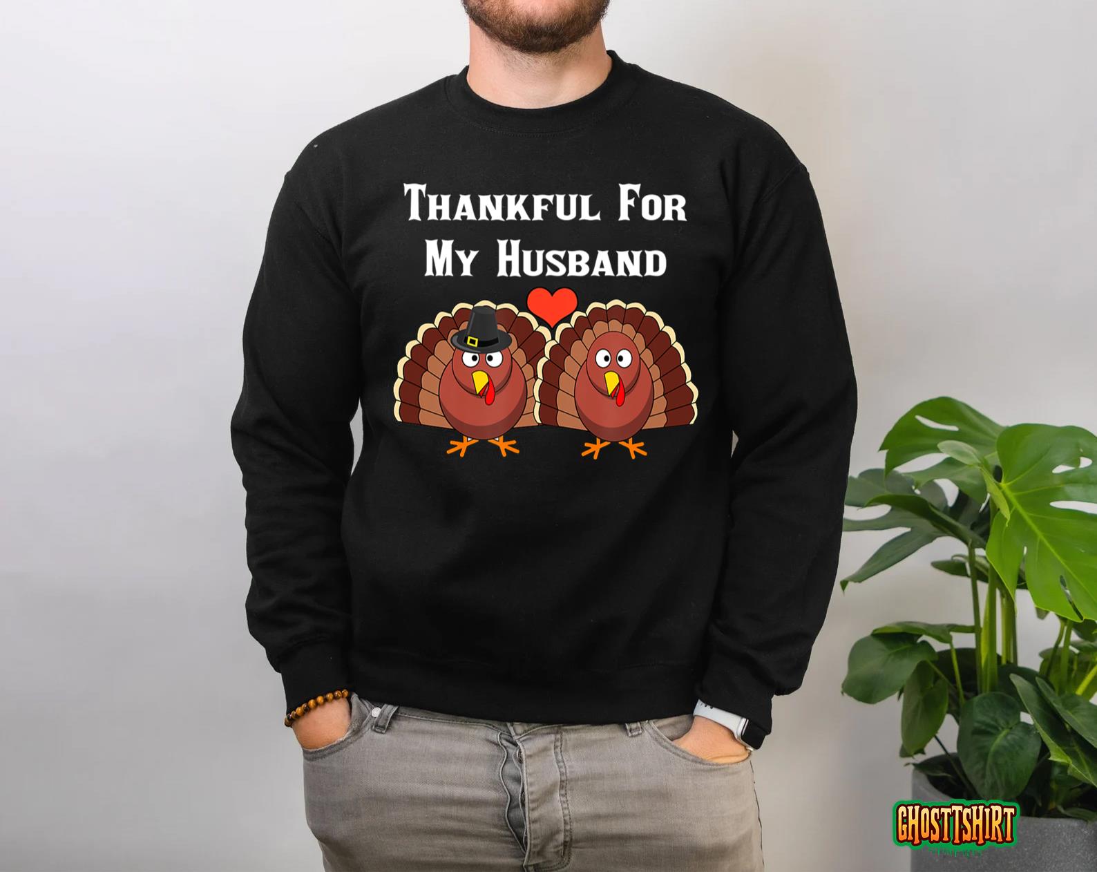 Thankful For My Husband Matching Couples Thanksgiving Sweatshirt