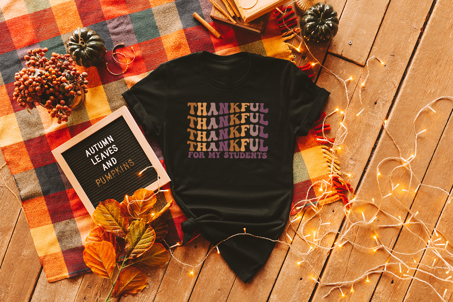 Thankful For My Student | Thanksgiving Teacher Shirts