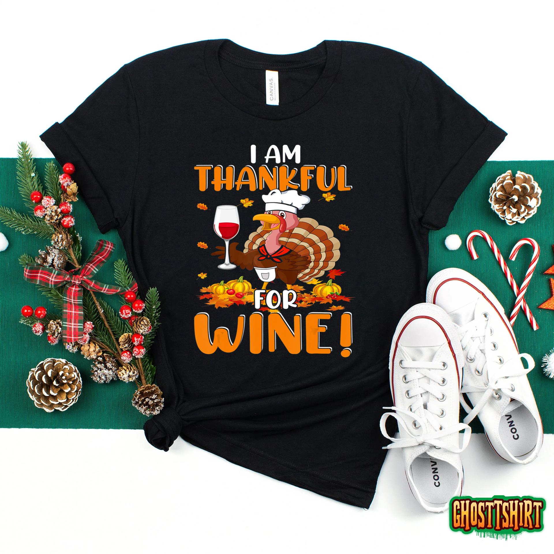 Thankful For Wine Turkey Chef Wine Drinking Thanksgiving T-Shirt