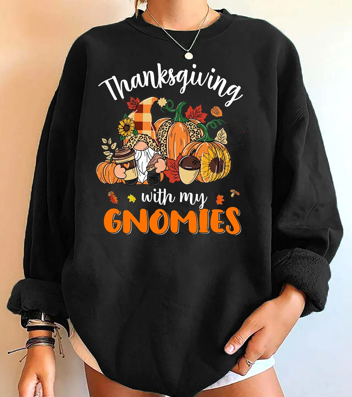 Thanksgiving With My Gnomies Sweatshirt