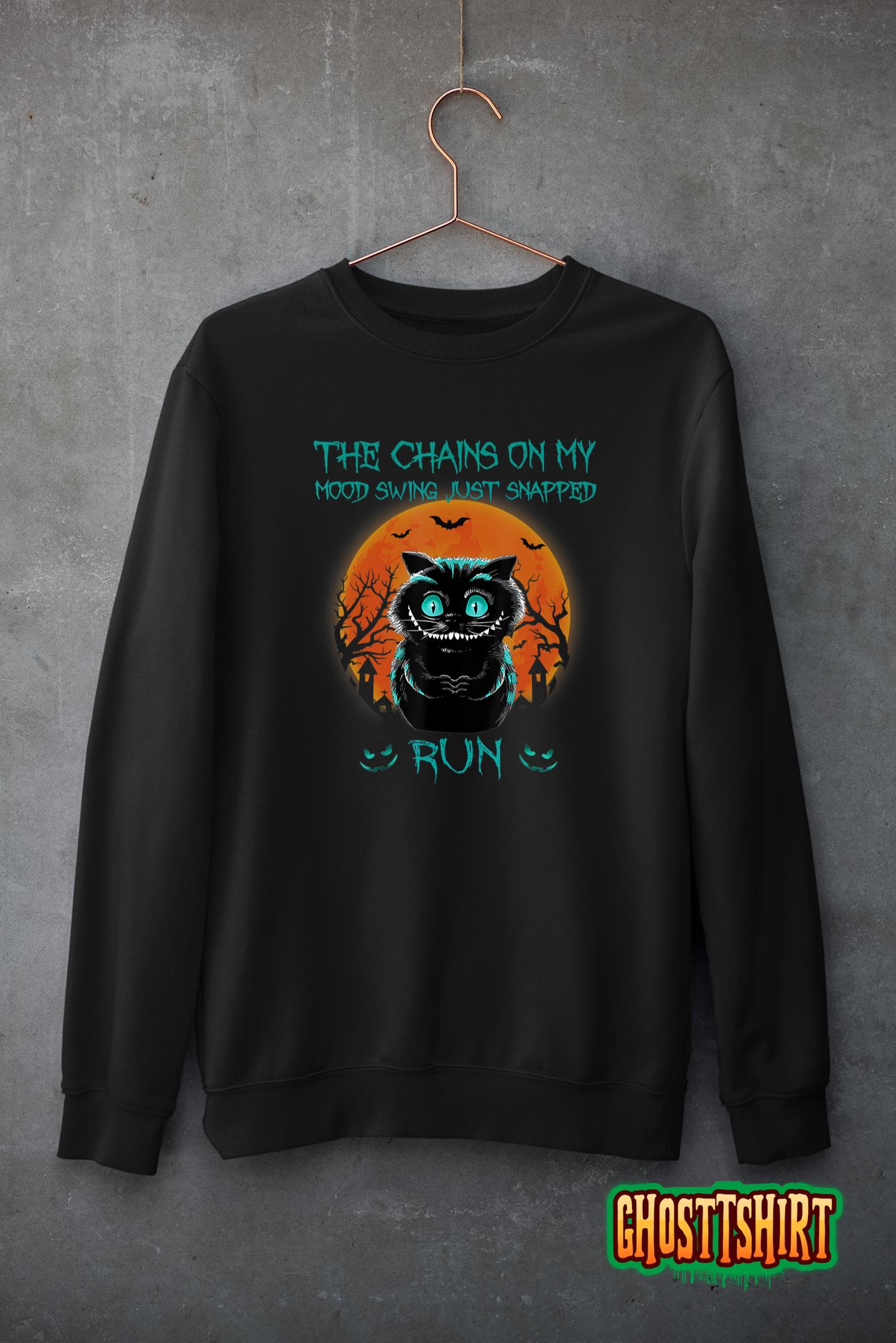 The Chains On My Mood Swing Just Snapped Run Halloween Cat T-Shirt