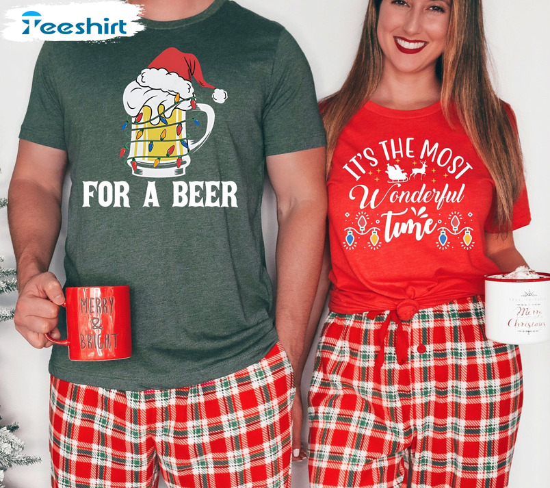 The Most Wonderful Time For A Beer Shirt, Christmas Couple Sweater Unisex Hoodie