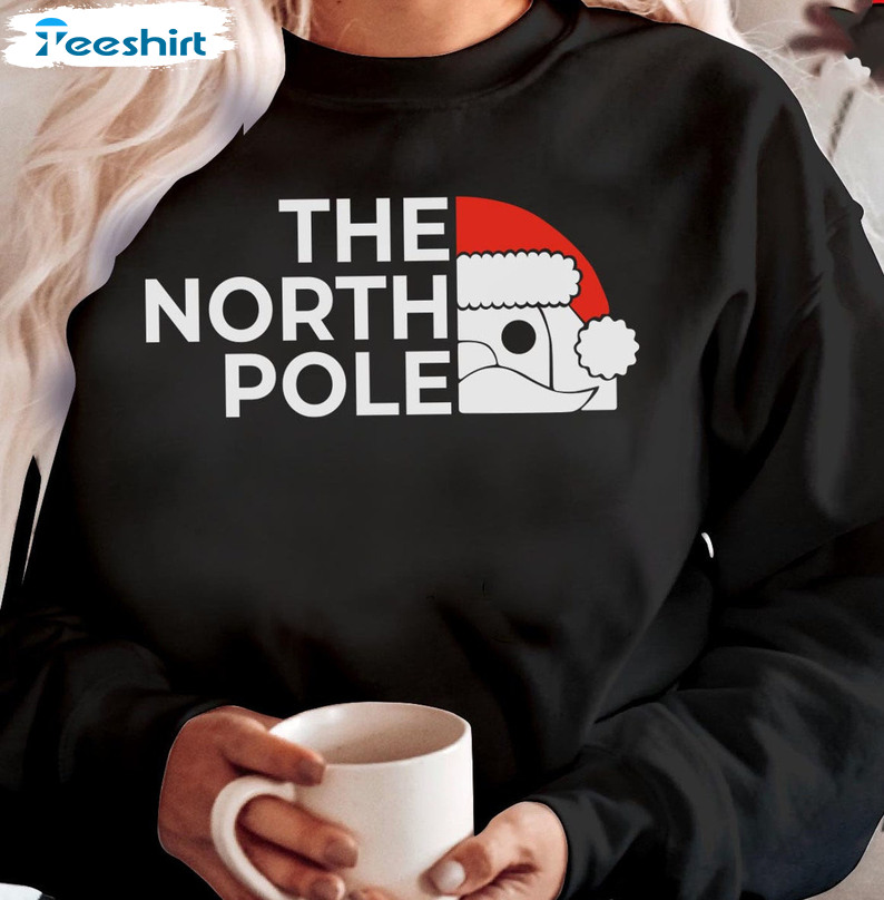 The North Pole Christmas Shirt – Christmas Santa Sweatshirt Hoodie