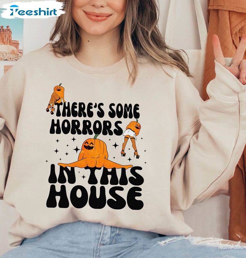 There’s Some Horrors In This House Funny Shirt, Retro Halloween Crewneck Short Sleeve