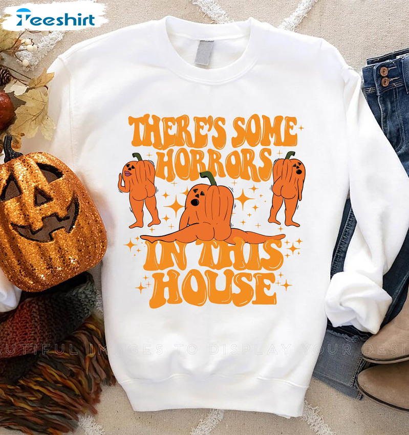 There’s Some Horrors In This House Shirt, Halloween Trendy Tee Tops Short Sleeve