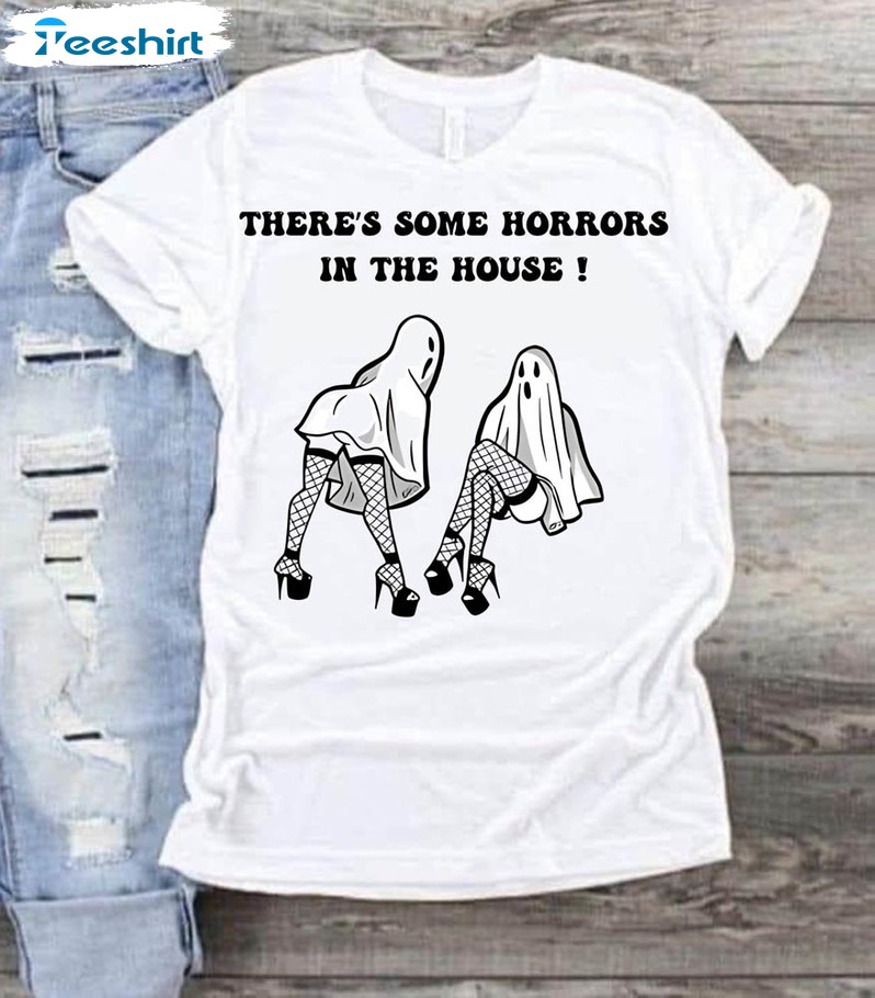 There’s Some Horrors In This House Shirt, Halloween Unisex Hoodie Crewneck