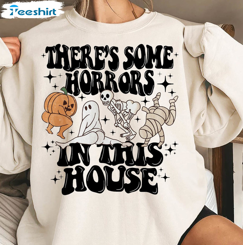 There’s Some Horrors In This House Shirt, Spooky Season Halloween Short Sleeve Unisex Hoodie