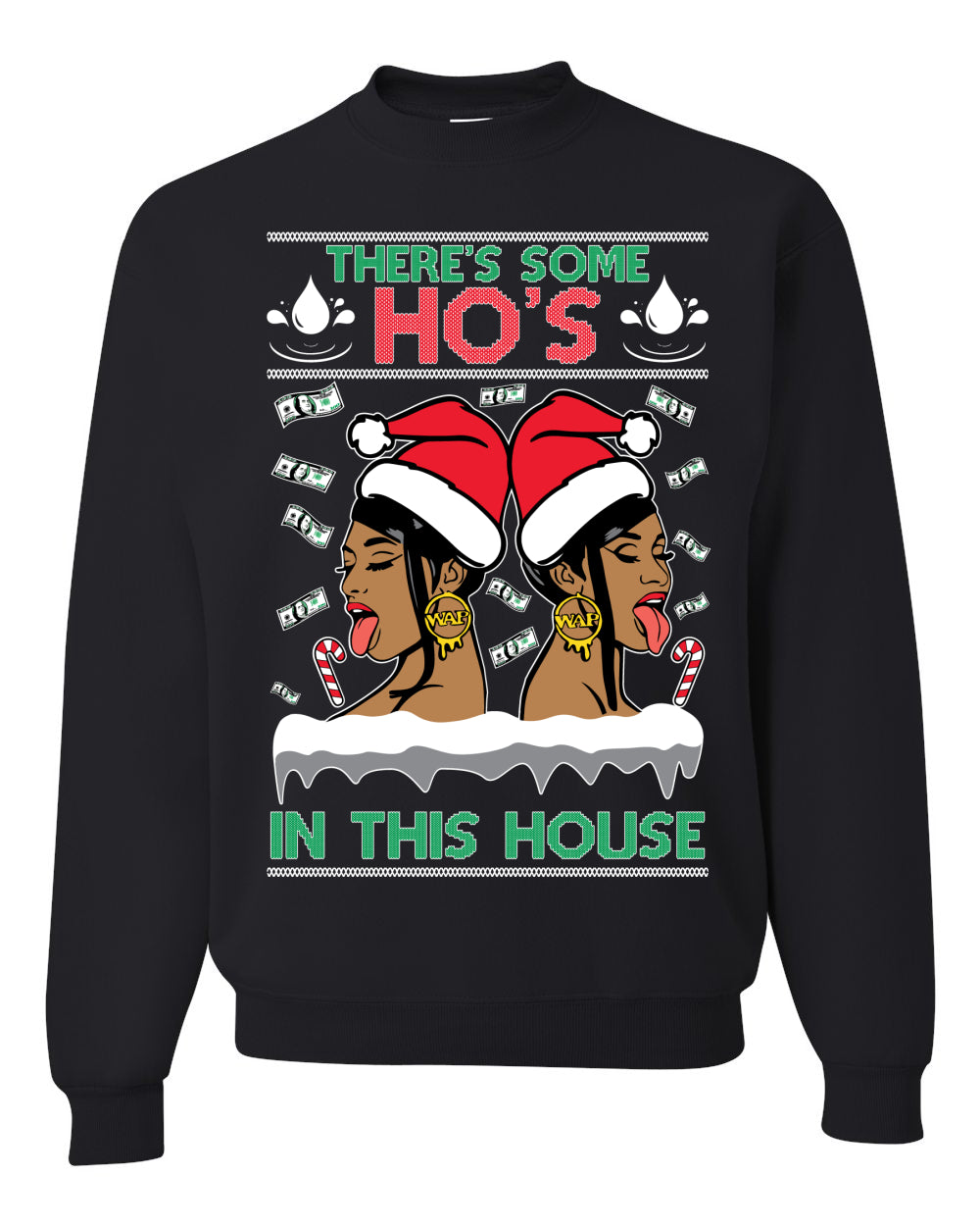 There’s Some Hos In This House Female Rapper Ugly Christmas Sweater Unisex Crewneck Graphic Sweatshirt- Best Christmas Gifts 2023