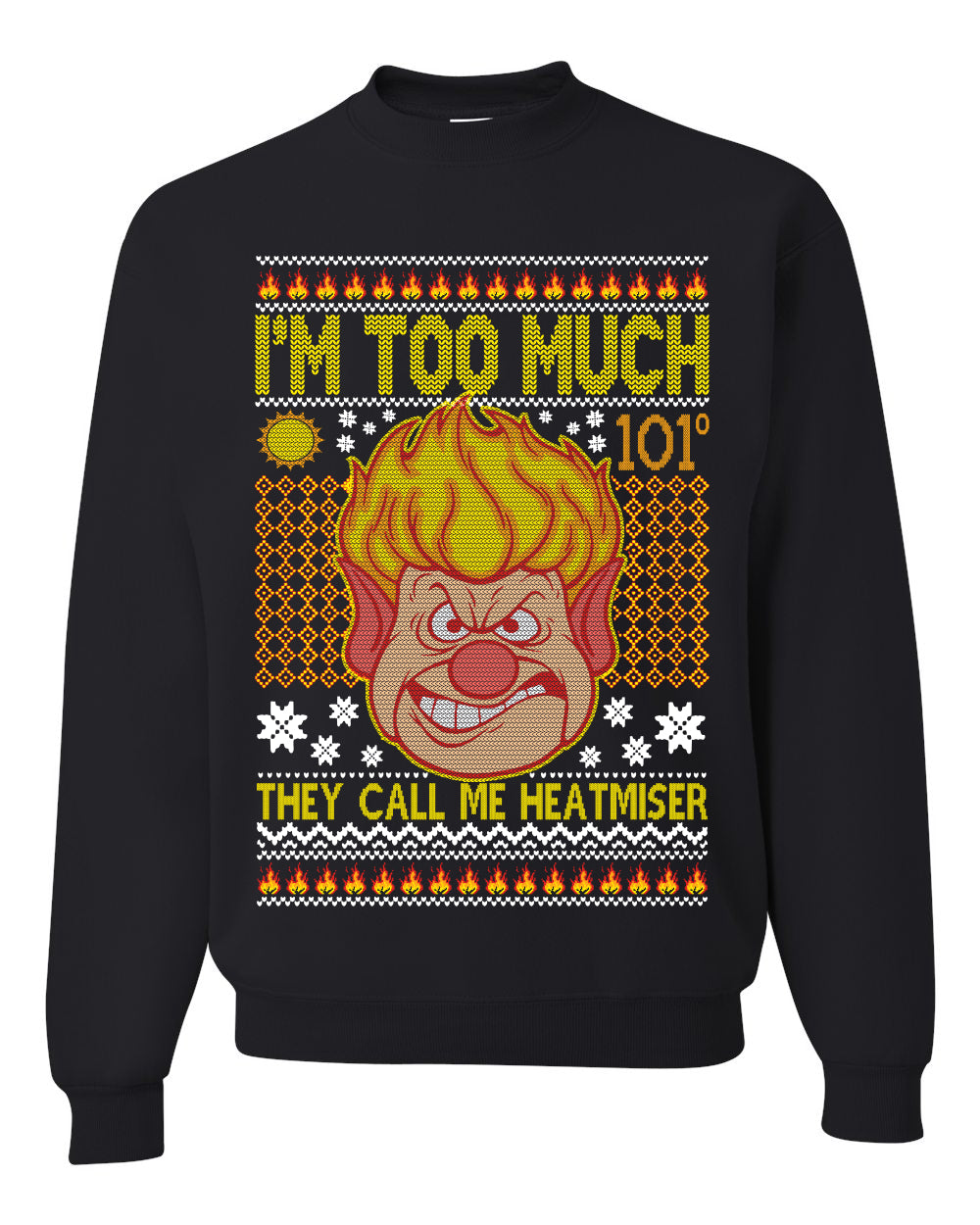 They Call Me Heatmeiser I’m Too Much Merry Ugly Christmas Sweater- Best Christmas Gifts 2023