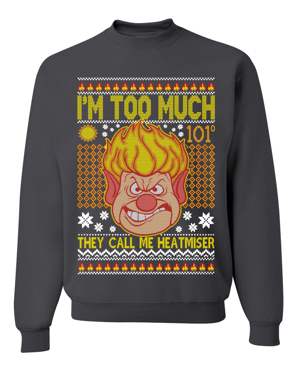 They Call Me Heatmeiser I’m Too Much Merry Ugly Christmas Sweater- Best Christmas Gifts 2023