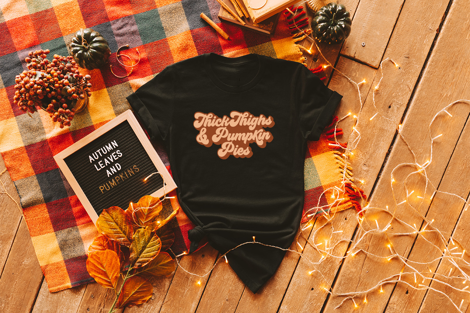 Thick Thighs & Pumpkin Pies – Funny Thanksgiving Shirts