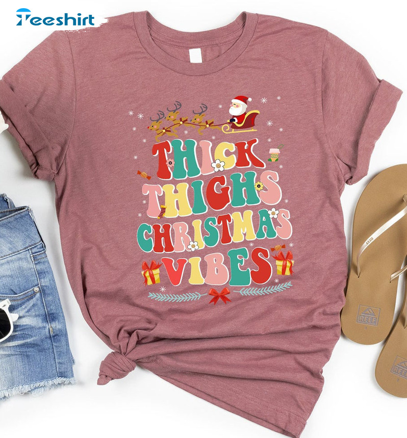 Thick Thighs And Christmas Vibes Shirt – Holiday Vibes Unisex Hoodie