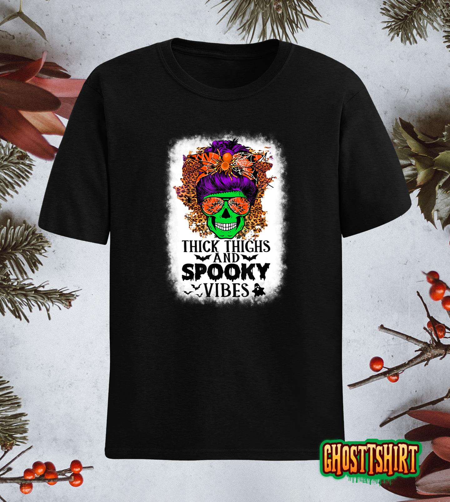 Thick Thighs Spooky Vibes Funny Halloween Gift T-Shirt