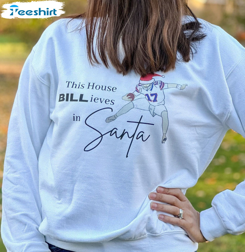 This House Billieves In Santa Shirt – Buffalo Bills Christmas Sweatshirt Unisex T-shirt