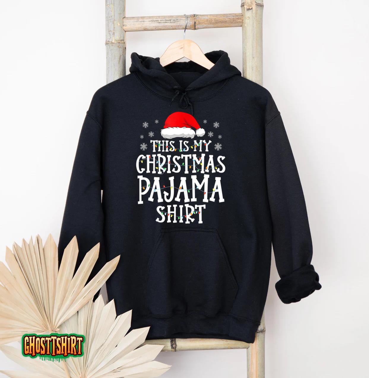 This Is My Christmas Pajama Shirt Xmas Lights Funny Holiday Hoodie