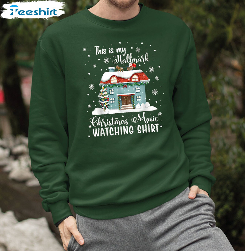 This Is My Hallmark Christmas Movie Watching Shirt, Movie Christmas Crewneck Sweater