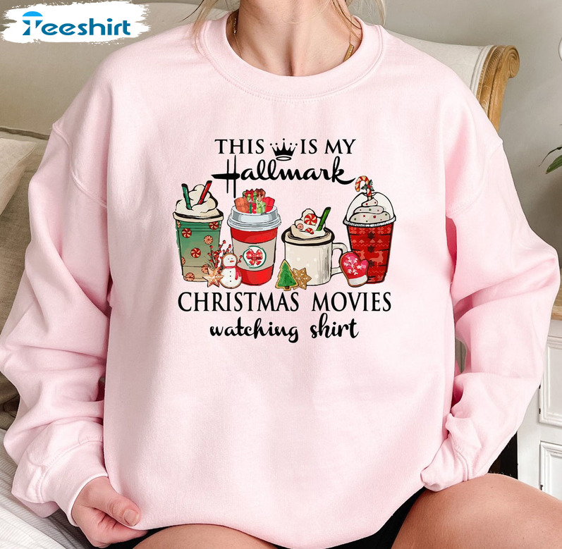 This Is My Hallmark Movie Watching Shirt, Christmas Movie Unisex T-shirt Crewneck