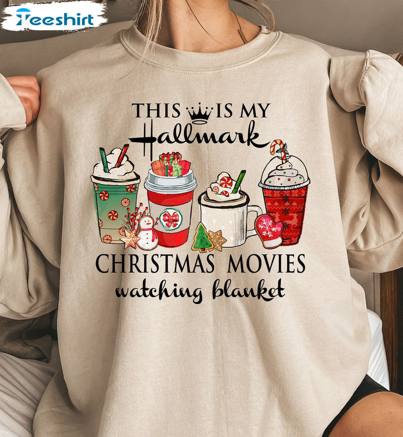 This Is My Hallmark Movie Watching Shirt, Christmas Movies Shirt Holiday Sweatshirt Hoodie Long Sleeve