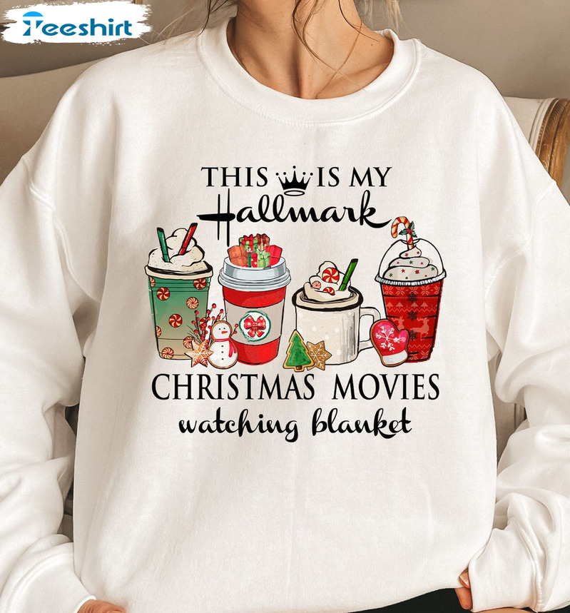 This Is My Hallmark Movie Watching Shirt, Christmas Movies Shirt Holiday Sweatshirt Hoodie Long Sleeve