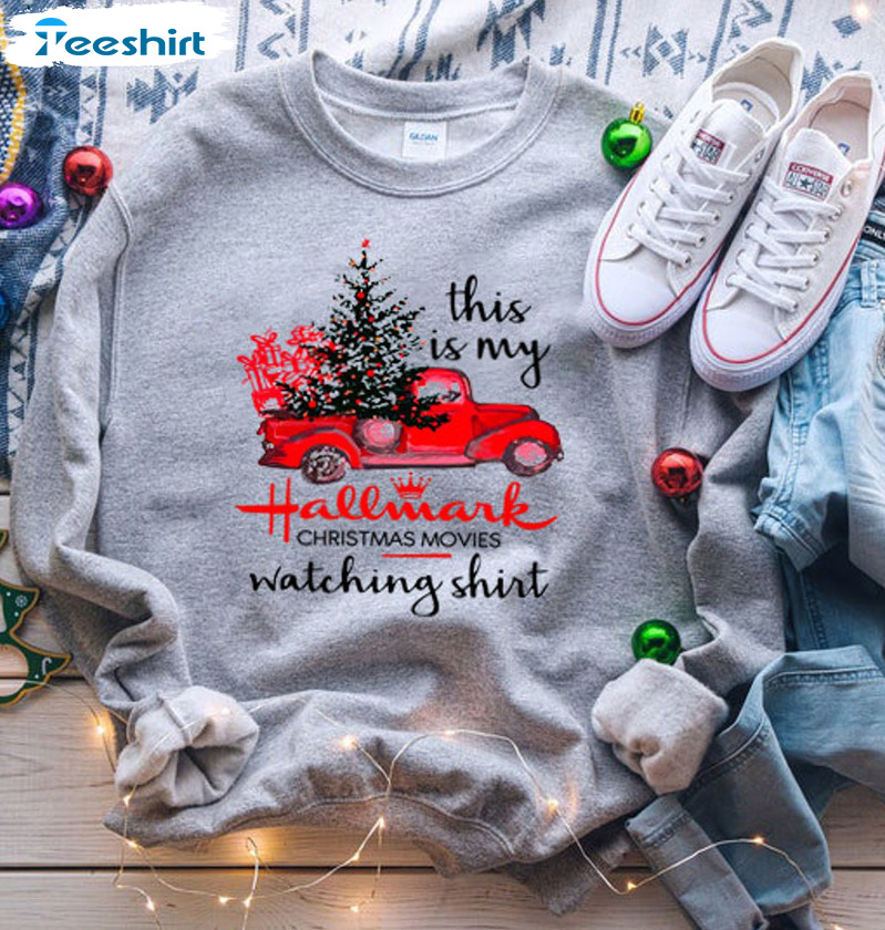 This Is My Hallmark Movie Watching Shirt, Hallmark Christmas Movie Watching Sweatshirt Hoodie Long Sleeve