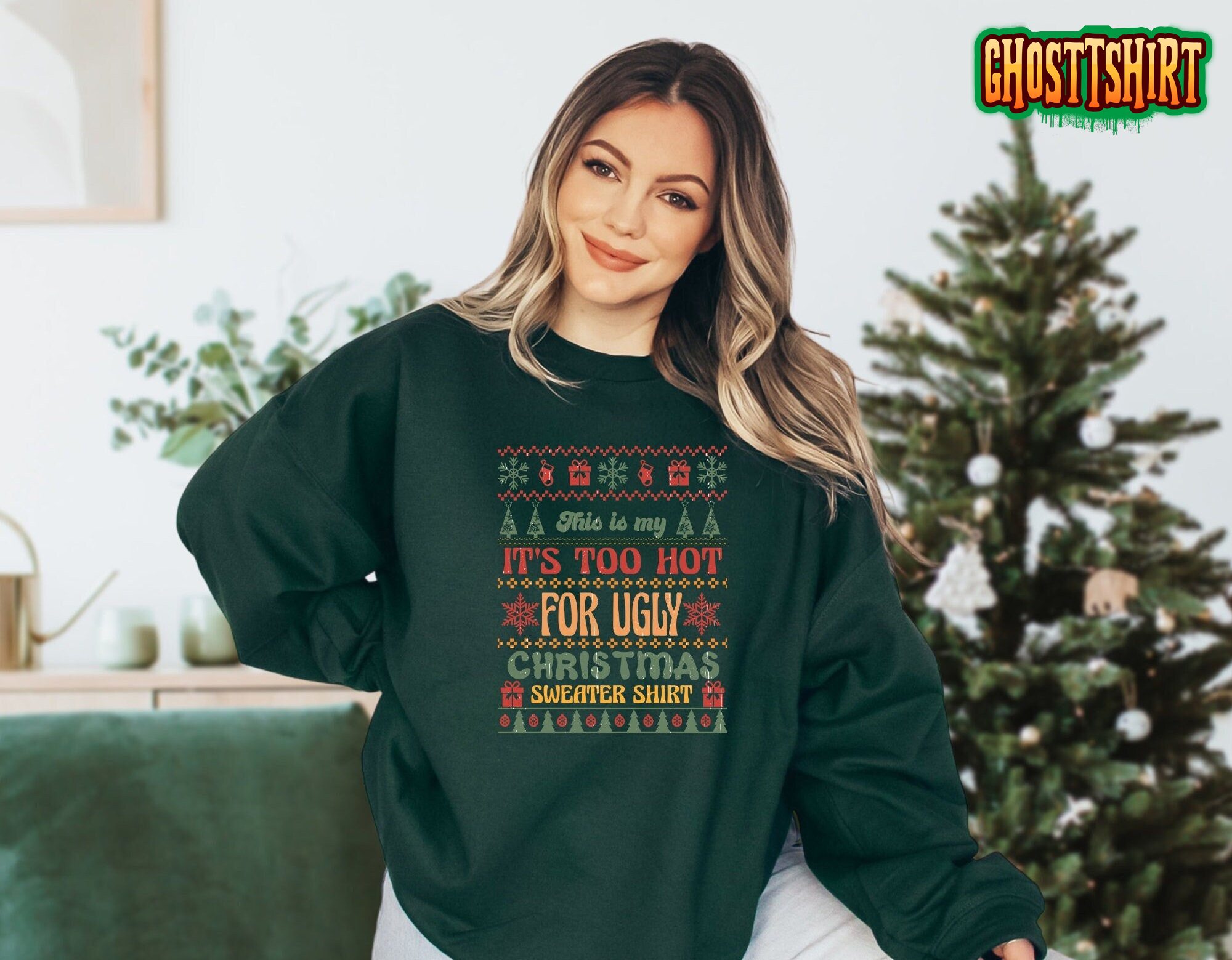 This Is My It’s Too Hot For Ugly Christmas Sweatshirt