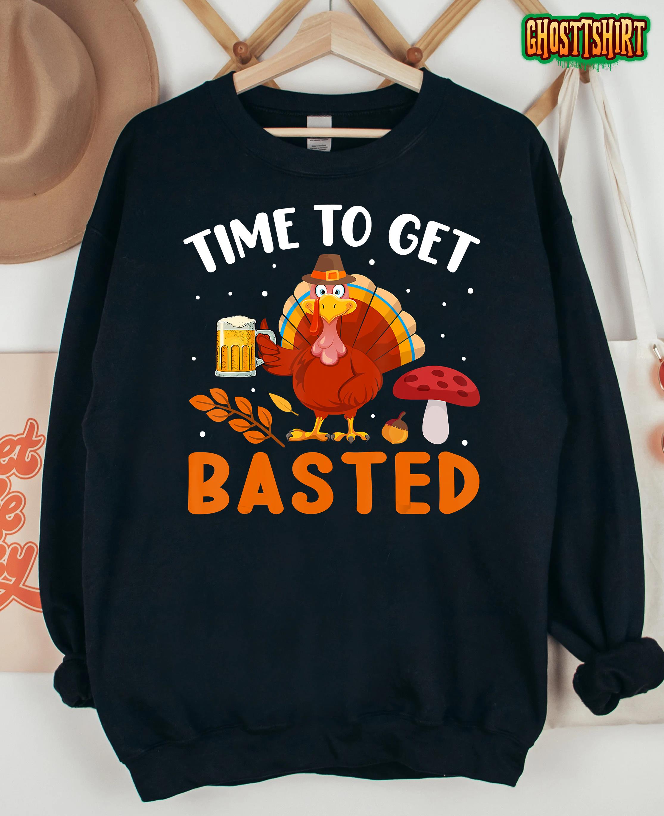 Time To Get Basted Funny Thanksgiving Turkey Day Men Women T-Shirt