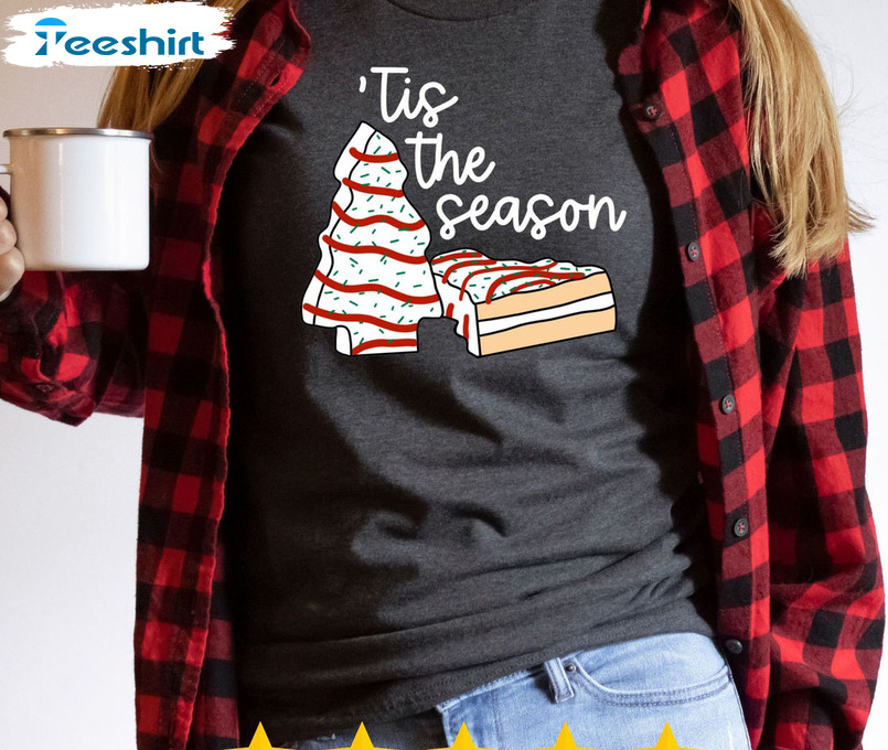 Tis The Season Christmas Shirt, Christmas Tree Cakes Sweatshirt Short Sleeve