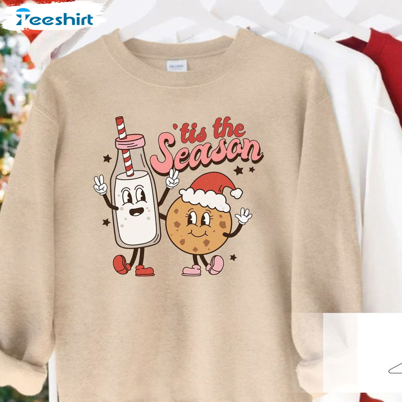 Tis The Season Christmas Sweatshirt – Cookies And Milk Xmas Sweater Crewneck