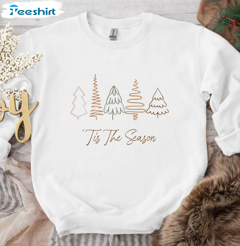 Tis The Season Shirt, Christmas Pine Trees Unisex Hoodie Crewneck