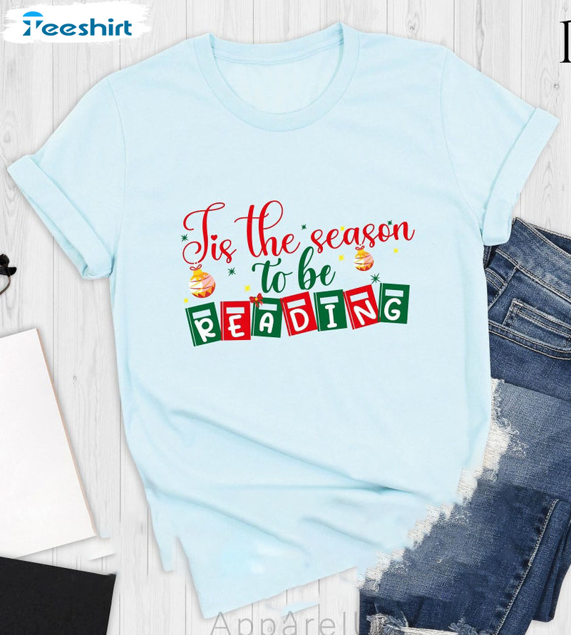 Tis The Season To Be Reading Christmas Shirt, Christmas Book Unisex Hoodie Crewneck