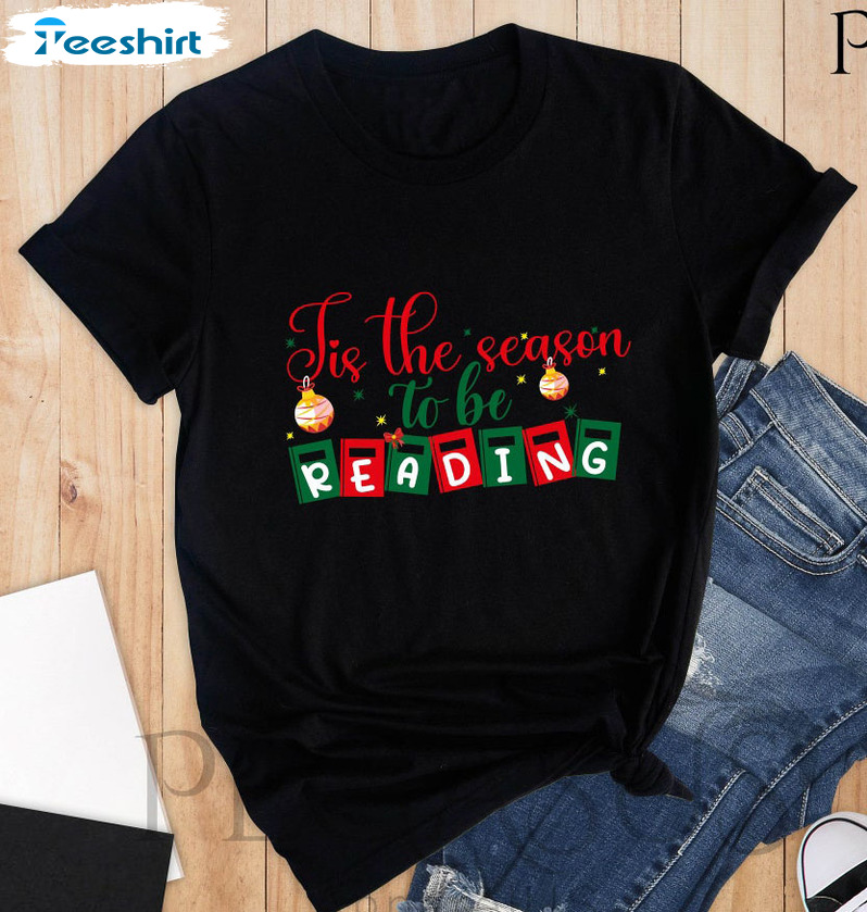 Tis The Season To Be Reading Christmas Shirt, Christmas Book Unisex Hoodie Crewneck