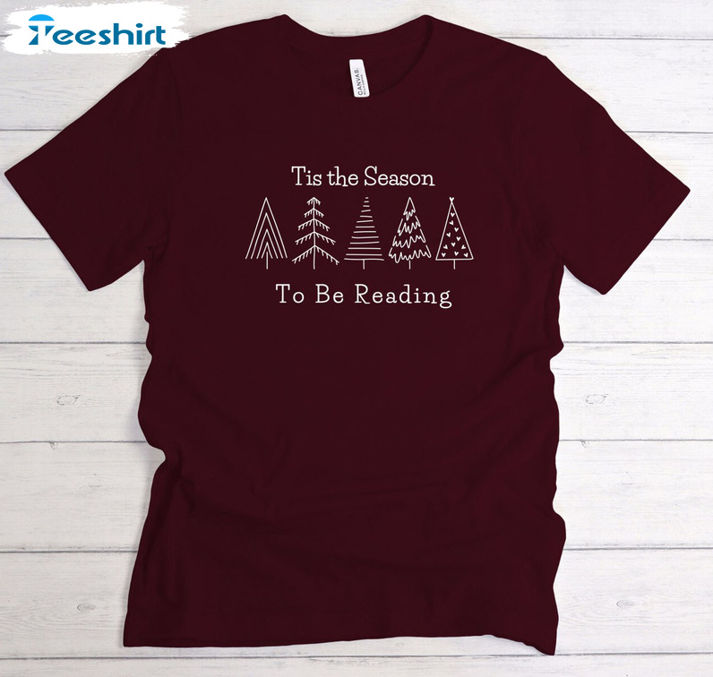 Tis The Season To Be Reading Shirt, Educator Christmas Crewneck Unisex Hoodie