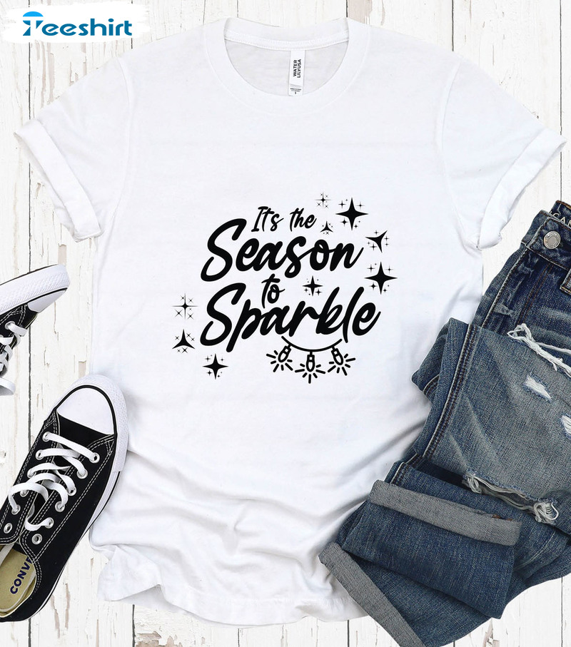 Tis The Season To Sparkle Shirt – Christmas Holiday Unisex Hoodie Short Sleeve