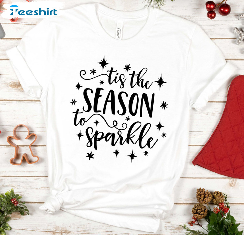 Tis The Season To Sparkle Shirt – Sparkle Christmas Short Sleeve Crewneck